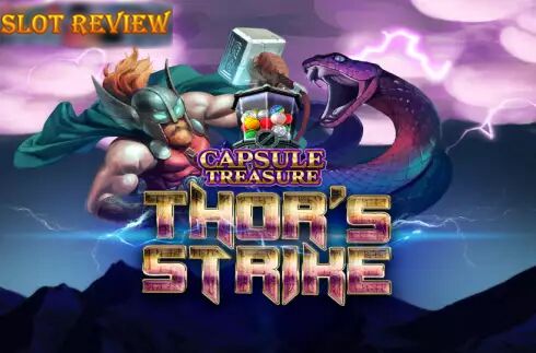 Capsule Treasure Thors Strike slot